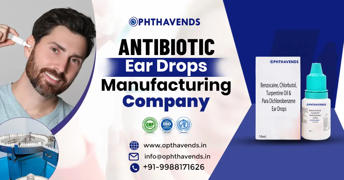 antibiotic ear drops manufacturing company